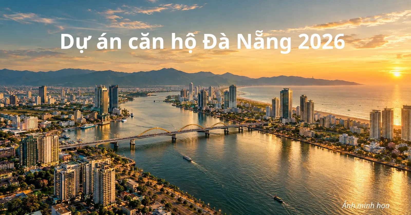 Dự án căn hộ Đà Nẵng 2026 theo khu vực – ảnh minh họa